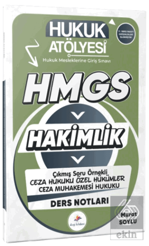 2026 Hukuk Atölyesi Hakimlik HMGS Hukuk Mesleklerine Giriş Sınavı Çıkmış Soru Örnekli Ceza Hukuku Özel Hükümler Ceza Muhakemesi Hukuku Ders Notları
