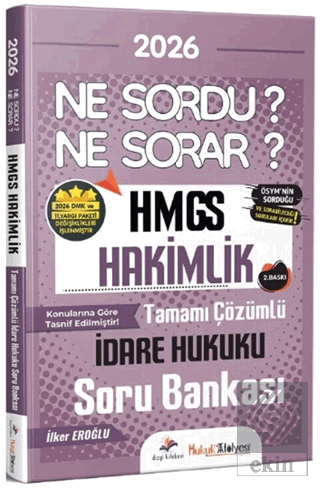 2026 Hukuk Atölyesi HMGS Hakimlik İdare Hukuku Ne Sordu Ne Sorar Soru 