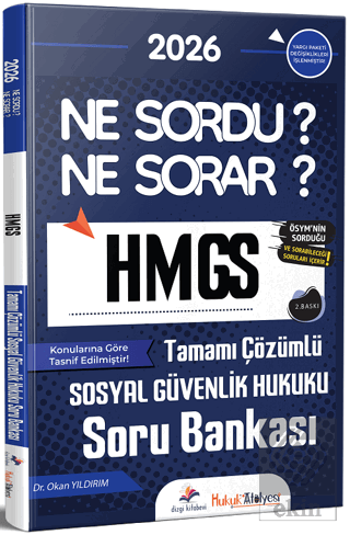 2026 Hukuk Atölyesi HMGS Sosyal Güvenlik Hukuku Ne Sordu Ne Sorar Soru