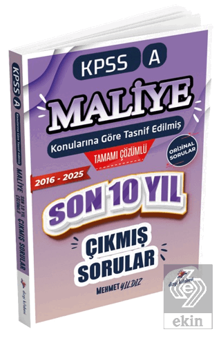 2026 KPSS A Maliye Konularına Göre Tasnif Edilmiş Son 10 Yıl Tamamı Çö