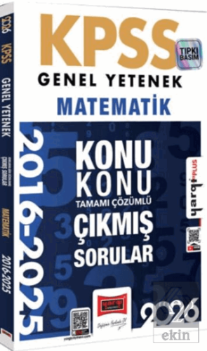 2026 KPSS Genel Yetenek Matematik 2016 - 2026 Konu Konu Tamamı Çözümlü
