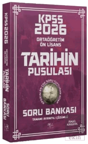 2026 KPSS Lise Ortaöğretim Ön Lisans Tarihin Pusulası Soru Bankası Çözümlü
