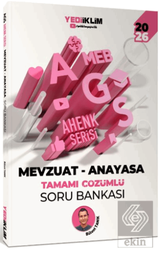 2026 MEB AGS Ahenk Serisi Mevzuat - Anayasa Tamamı Çözümlü Soru Bankası
