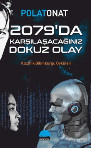 2079da Karşılaşacağınız Dokuz Olay