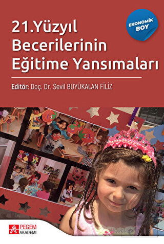 21. Yüzyıl Becerilerinin Eğitime Yansımaları