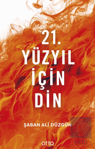 21. Yüzyıl İçin Din