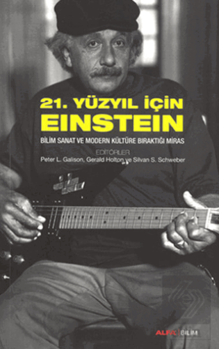 21. Yüzyıl İçin Einstein
