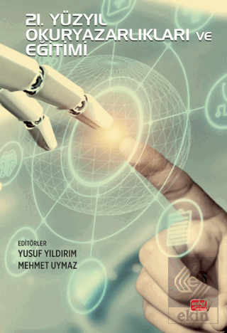 21. Yüzyıl Okuryazarlıkları ve Eğitimi
