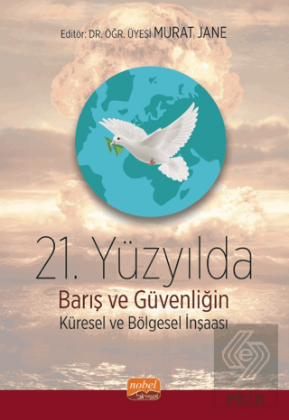 21. Yüzyılda Barış ve Güvenliğin Küresel ve Bölges