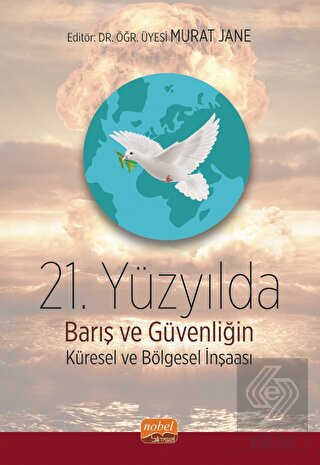 21. Yüzyılda Barış ve Güvenliğin Küresel ve Bölges