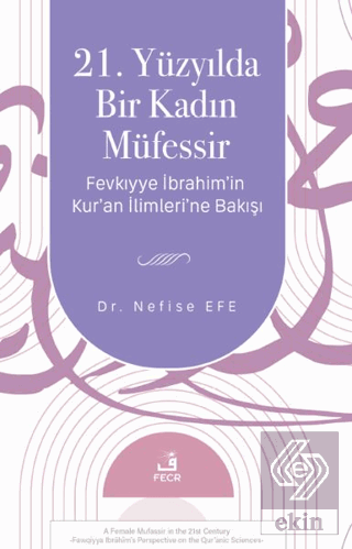 21. Yüzyılda Bir Kadın Müfessir