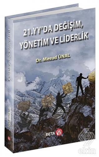 21. Yüzyılda Değişim, Yönetim ve Liderlik