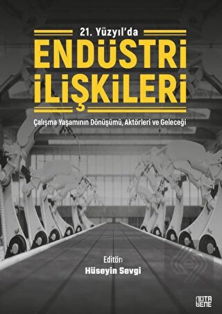 21. Yüzyıl'da Endüstri İlişkileri
