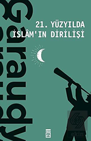 21. Yüzyılda İslam\'ın Dirilişi