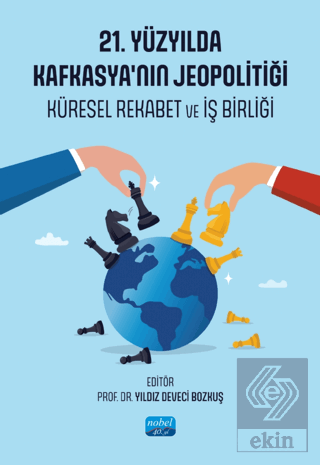 21. Yüzyılda Kafkasya'nın Jeopolitiği