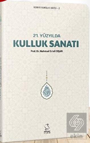 21. Yüzyılda Kulluk Sanatı (Cep Boy)