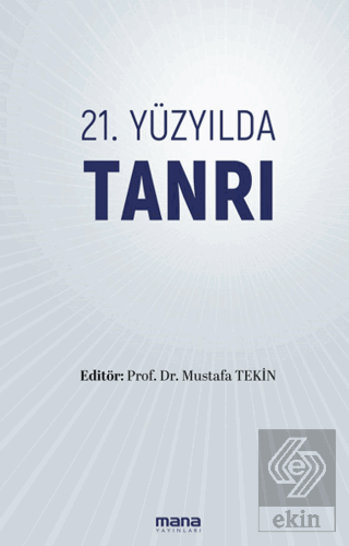 21. Yüzyılda Tanrı Kolektif Mana Yayınları Satın Al - ekinkitap.com