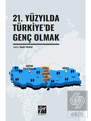 21. Yüzyılda Türkiye'de Genç Olmak