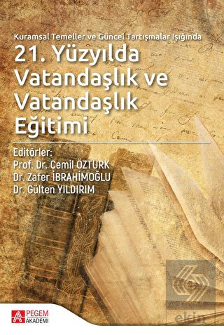 21. Yüzyılda Vatandaşlık ve Vatandaşlık Eğitimi