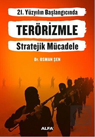 21. Yüzyılın Başlangıcında Terörizmle Stratejik Mü