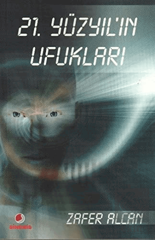 21. Yüzyıl'ın Ufukları