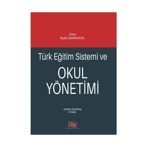 Türk Eğitim Sistemi ve Okul Yönetimi