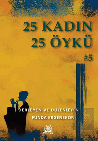 25 Kadın 25 Öykü