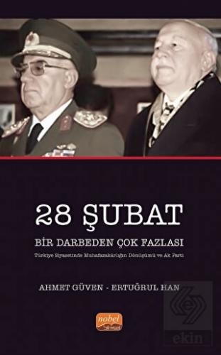 28 Şubat Bir Darbeden Çok Fazlası
