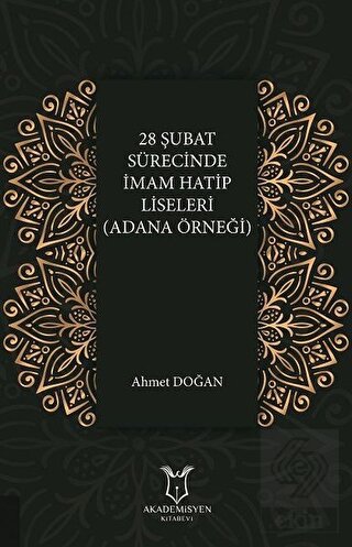 28 Şubat Sürecinde İmam Hatip Liseleri (Adana Örne