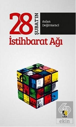 28 Şubat'ın İstihbarat Ağı