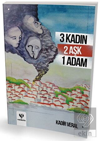 3 Kadın 2 Aşk 1 Adam