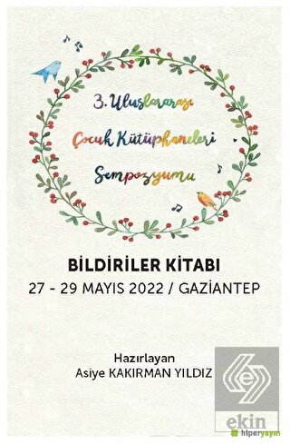 3. Uluslararası Çocuk Kütüphaneleri Sempozyumu Bi