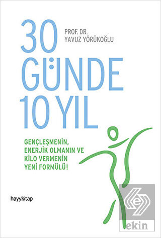 30 Günde 10 Yıl