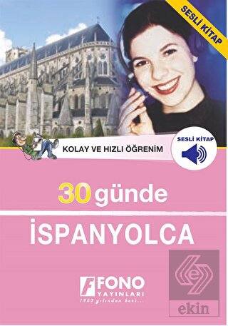 30 Günde İspanyolca (kitap + 4 CD)
