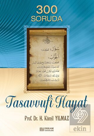 300 Soruda Tasavvufi Hayat