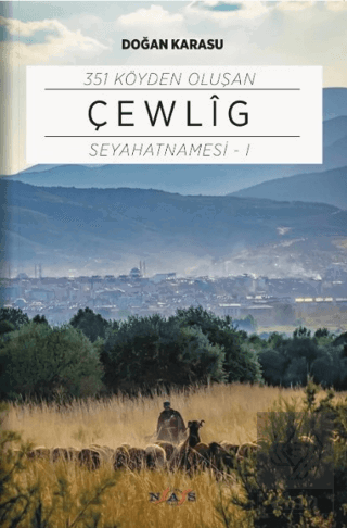 351 Köyden Oluşan Çewlig Seyahatnamesi - 1