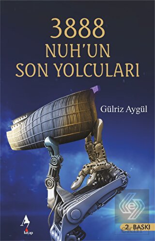 3888 Nuh'un Son Yolcuları