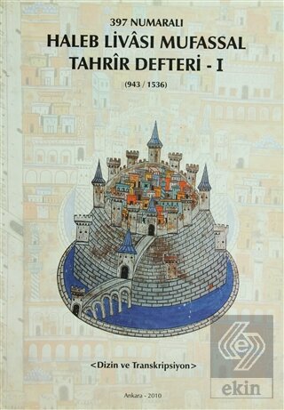397 Numaralı Haleb Livasi Mufassal Tahrir Defteri