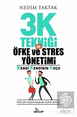 3K Tekniği İle Öfke ve Stres Yönetimi