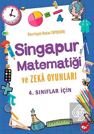 4. Sınıflar İçin Singapur Matematiği ve Zeka Oyunl