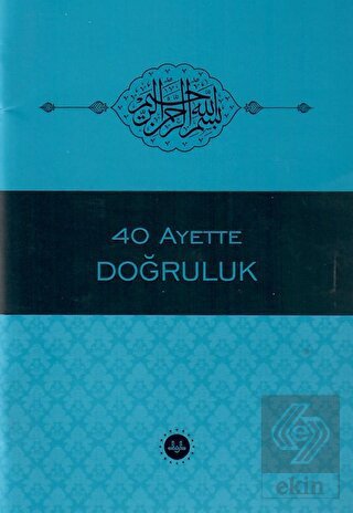 40 Ayette Doğruluk