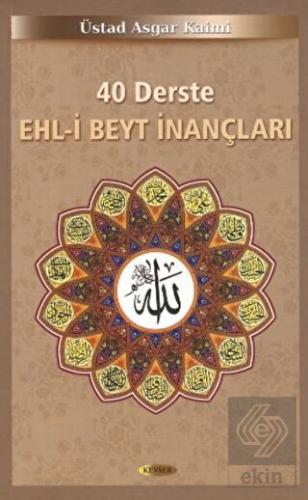 40 Derste Ehl-i Beyt İnançları (2. Hamur)