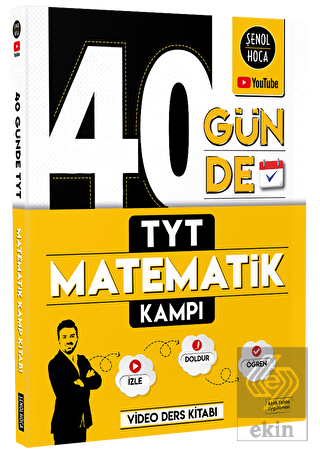 40 Günde TYT Matematik Kampı Şenol Hoca