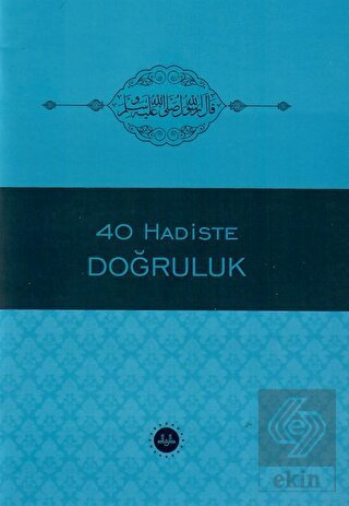 40 Hadiste Doğruluk