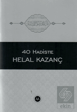 40 Hadiste Helal Kazanç