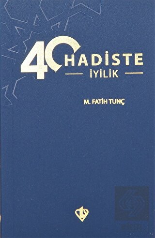 40 Hadiste İyilik