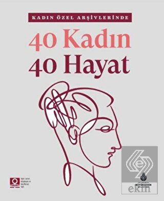 40 Kadın 40 Hayat