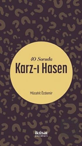 40 Soruda Karz-ı Hasen