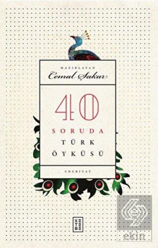 40 Soruda Türk Öyküsü