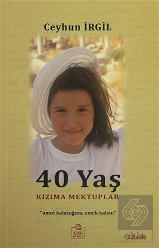 40 Yaş Kızıma Mektuplar